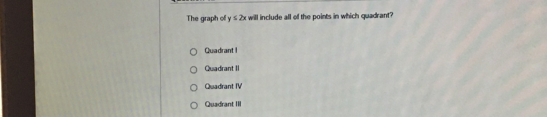 Math The graph of y s 2x will include all of the