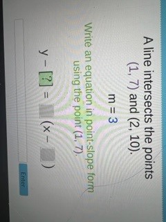 A line intersects the points (1, 7) and (2, 10).