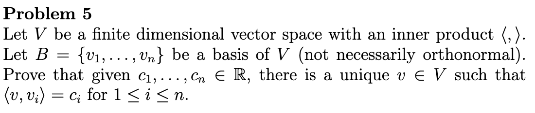 Problem 5 Let V be a nite dimensional vector