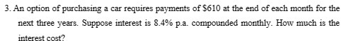 3. An option of purchasing a car requires