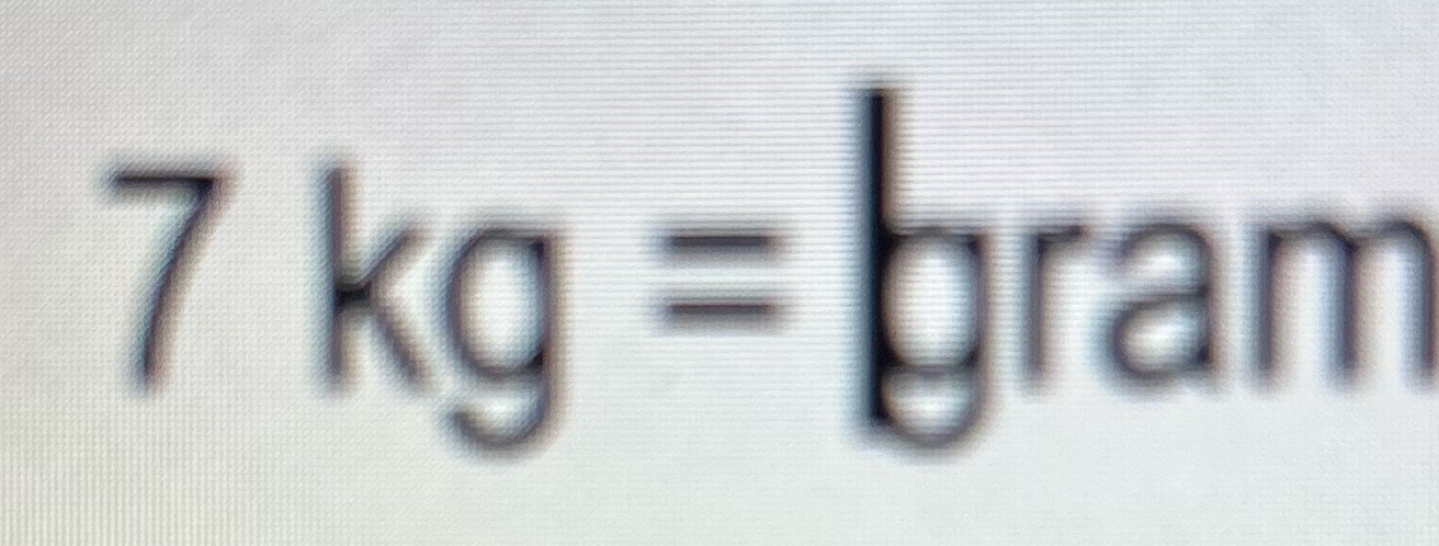 what is the conversation of 7kg into grams 7 ka