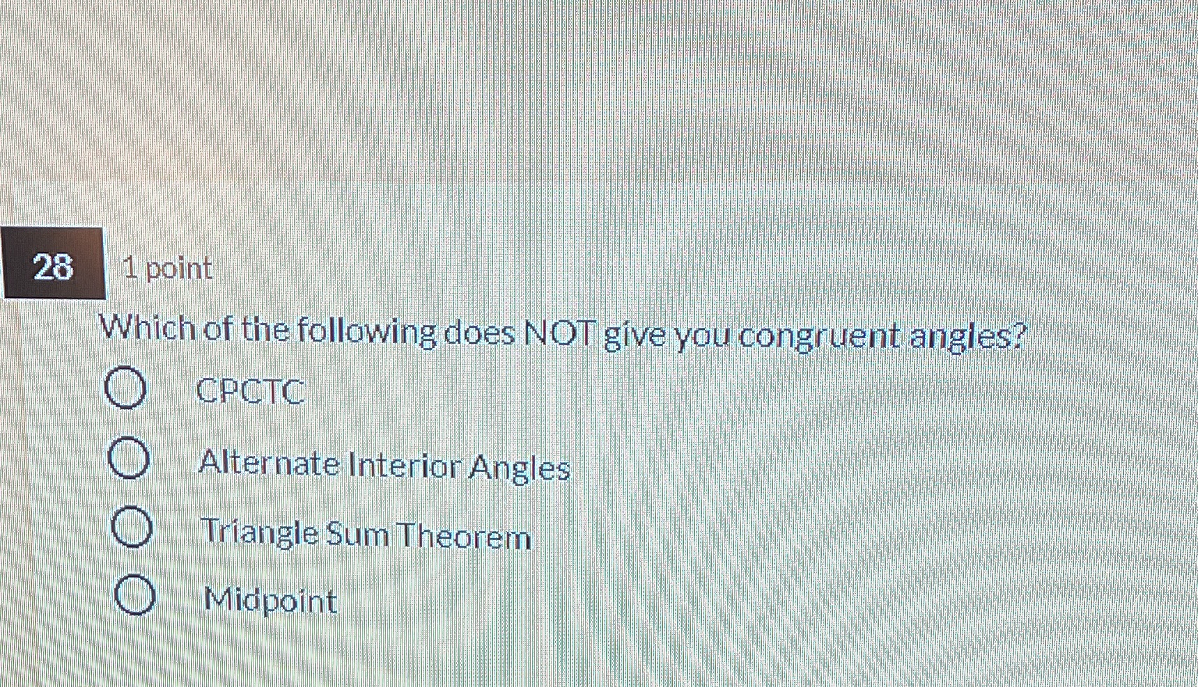 28 1 point Which of the following does NOT give