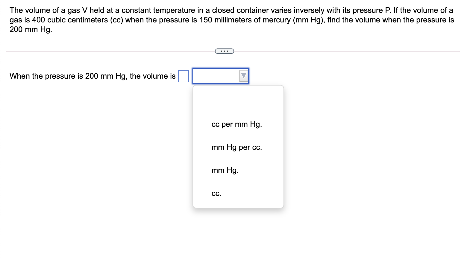 The volume of a gas V held at a constant