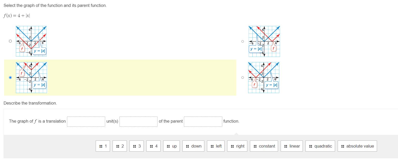 Question 1: Select the graph of the function and