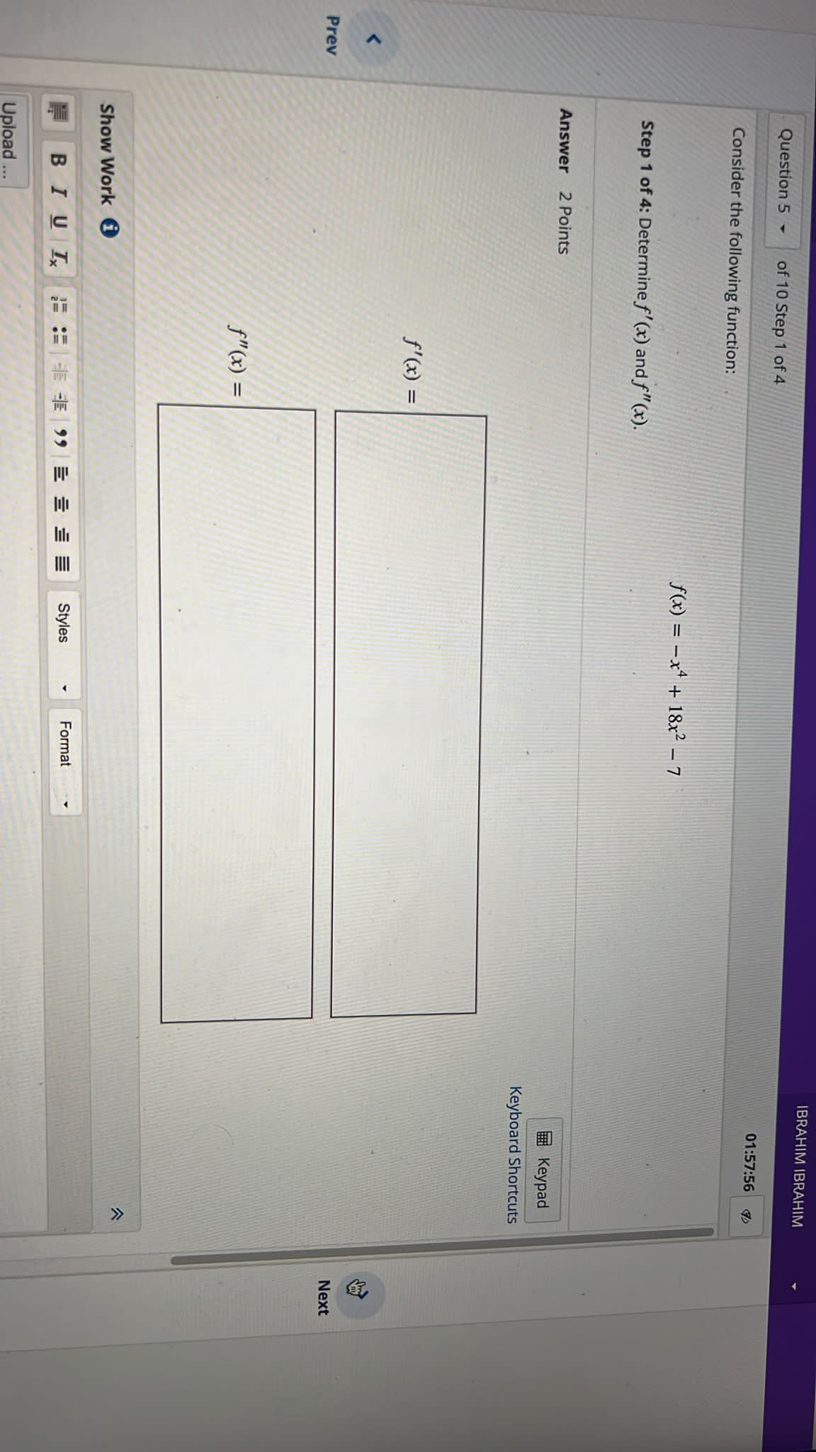 Question 5 - of 10 Step 4 of 4 01:57:05 Consider