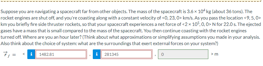 Suppose you are navigating a spacecraft far from