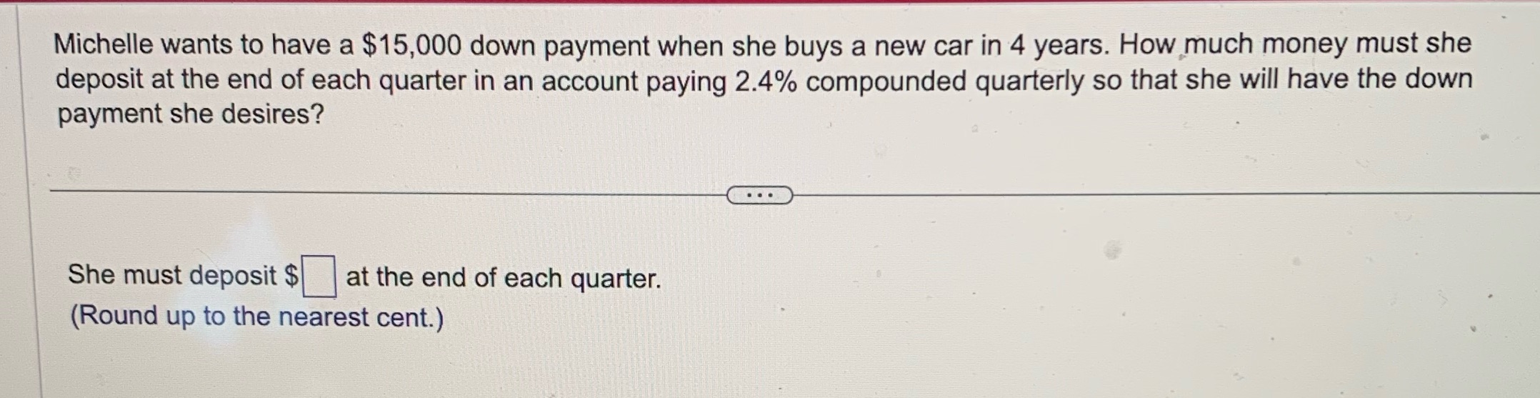 Michelle wants to have a $15,000 down payment