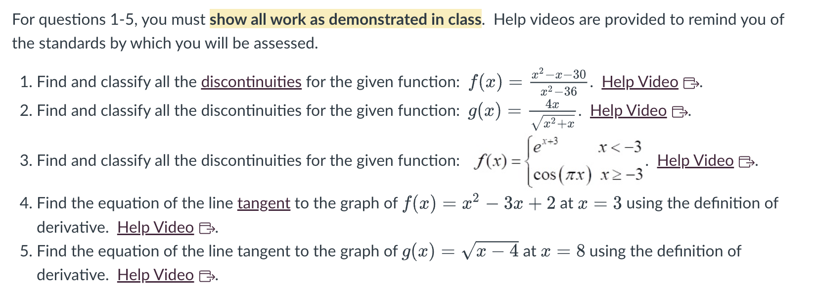 Please SHOW ALL WORK ACCORDING TO VIDEOS! ALL THE