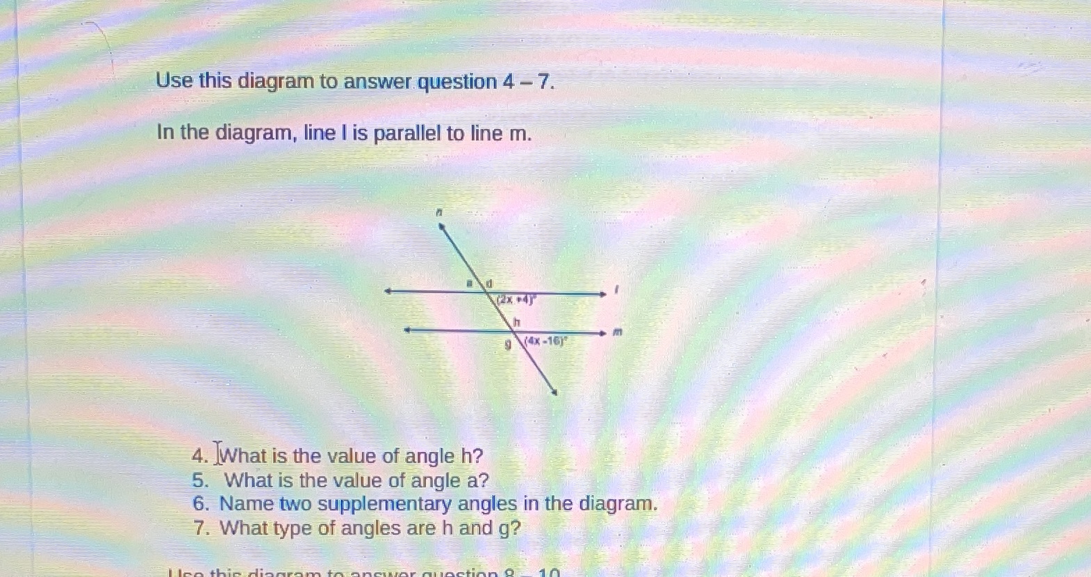 Use this diagram to answer question 4 - 7. In the