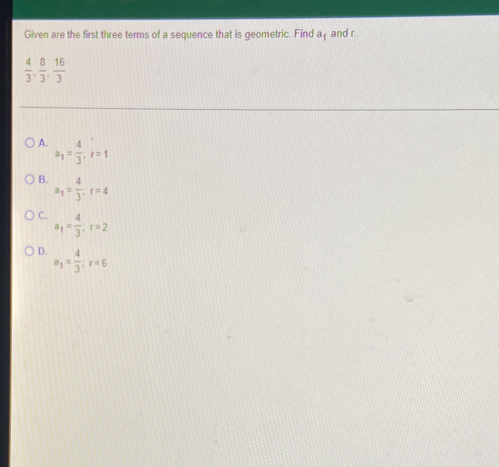 Given are the first three terms of a sequence