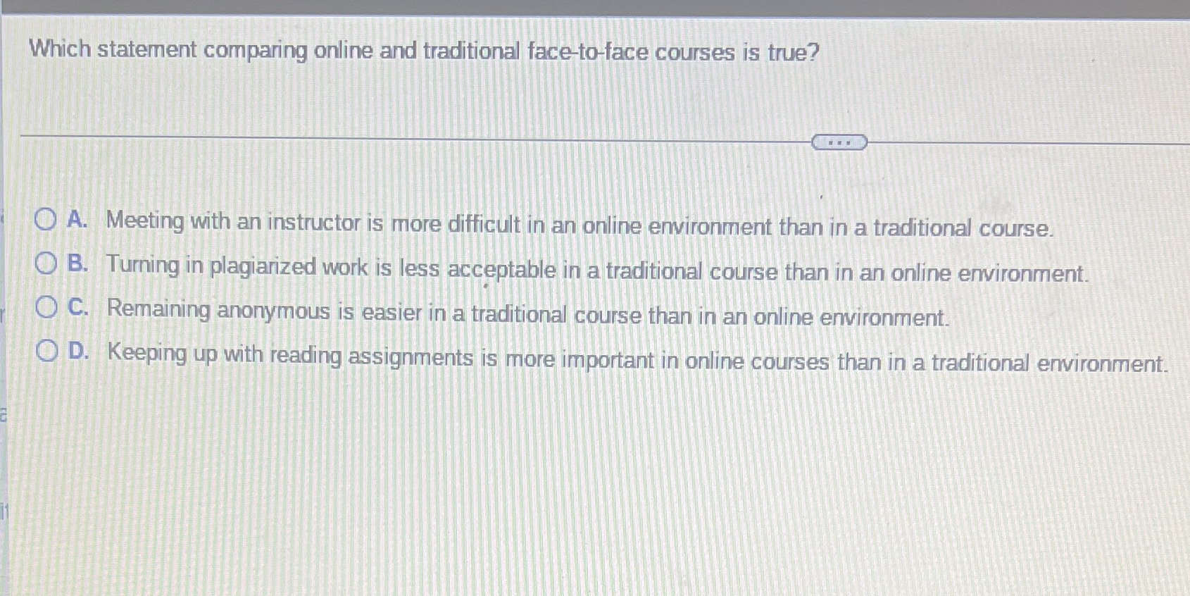 Which statement comparing online and traditional