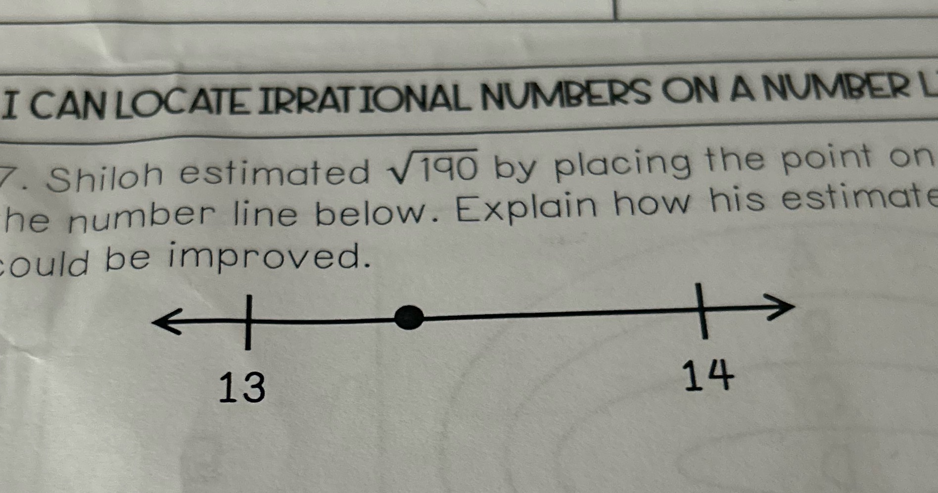 I CAN LOCATE IRRATIONAL NUMBERS ON A NUMBER L 7.