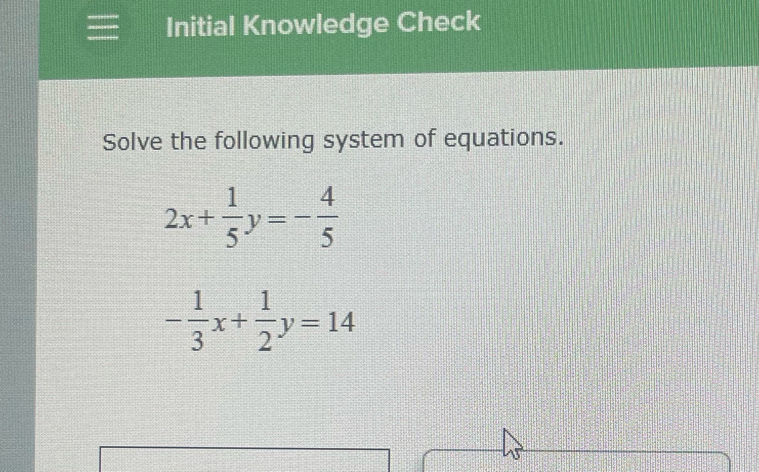 Initial Knowledge Check Solve the following