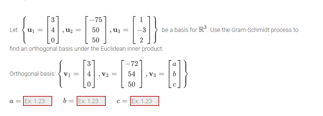 3 75 Let U1 = 4 , U2 = 50 be a basis for IR . Use