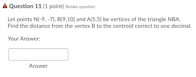 A Question 11 (1 point) Retake question Let