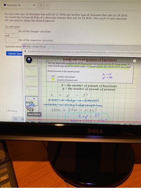 Question 16 You have one type of chocolate that