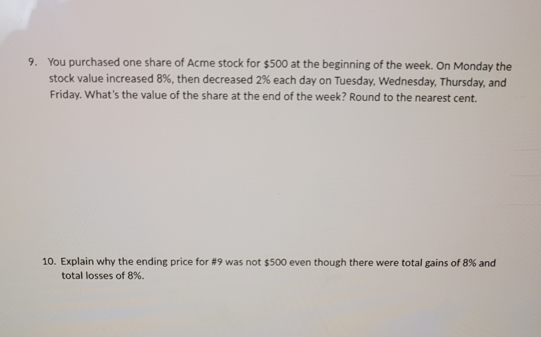 9. You purchased one share of Acme stock for $500
