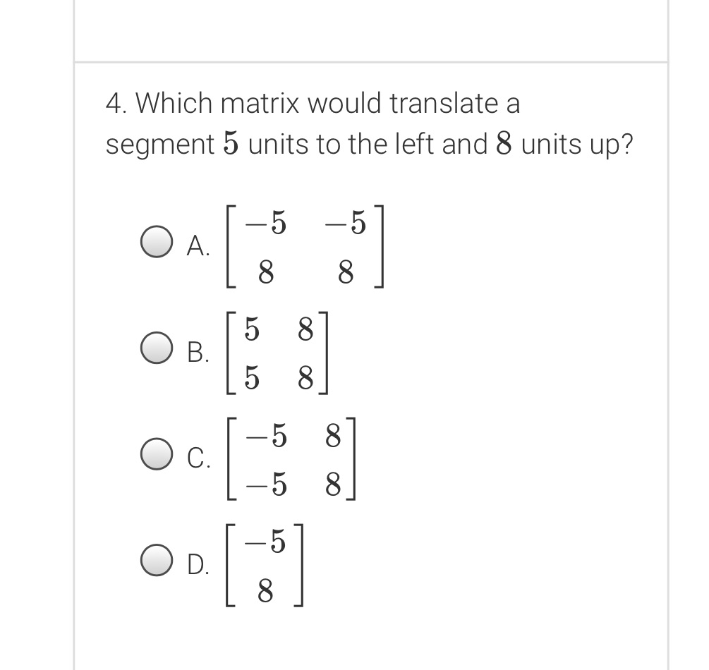 Answer the following question 4. Which matrix