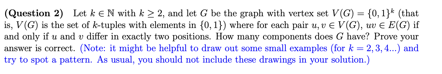 (Question 2) Let k: E N with I: 2 2, and let G be