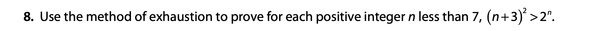 8. Use the method of exhaustion to prove for each