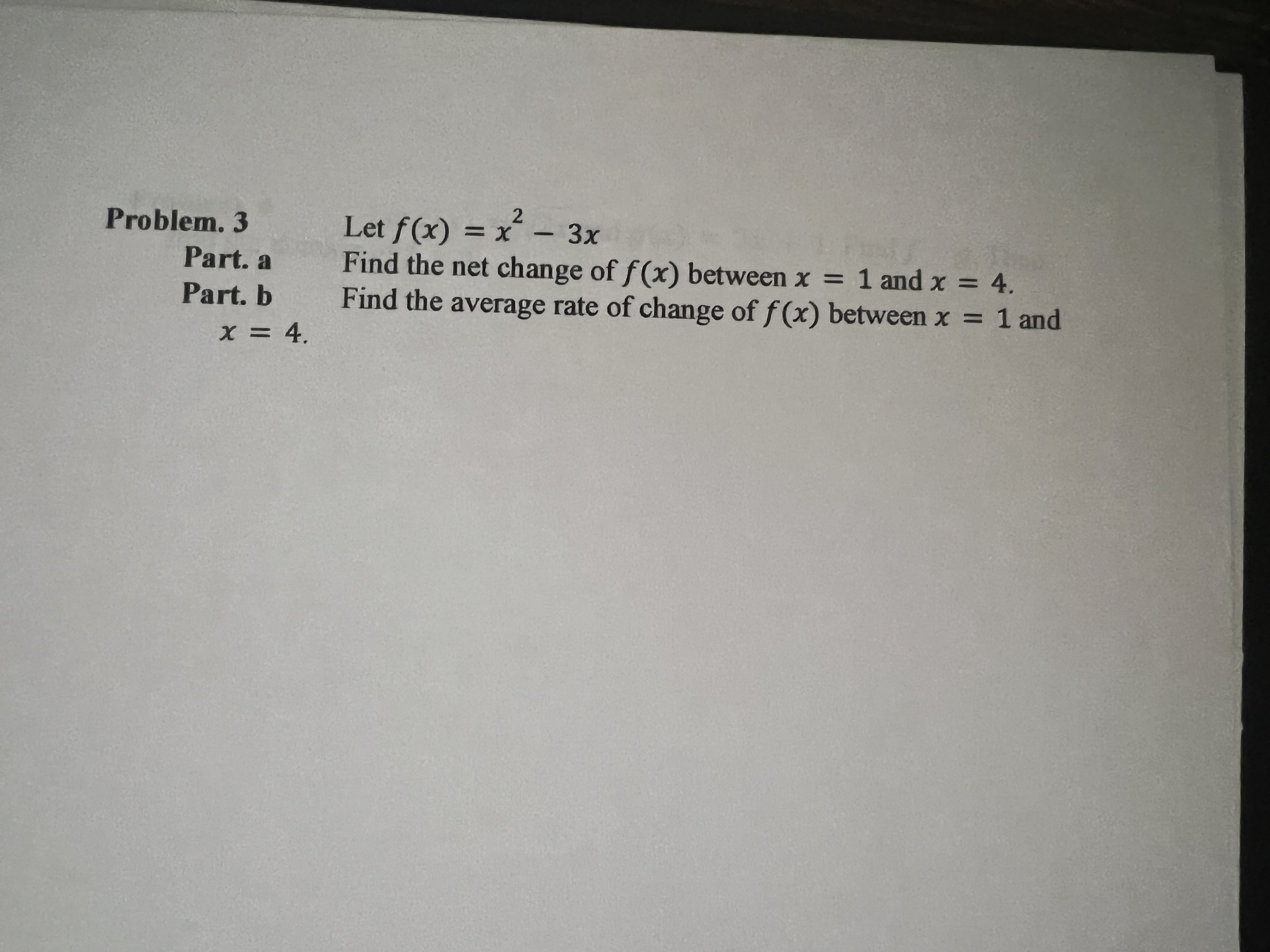 Problem. 3 Let f(x) = x- 3x Part. a Find the net