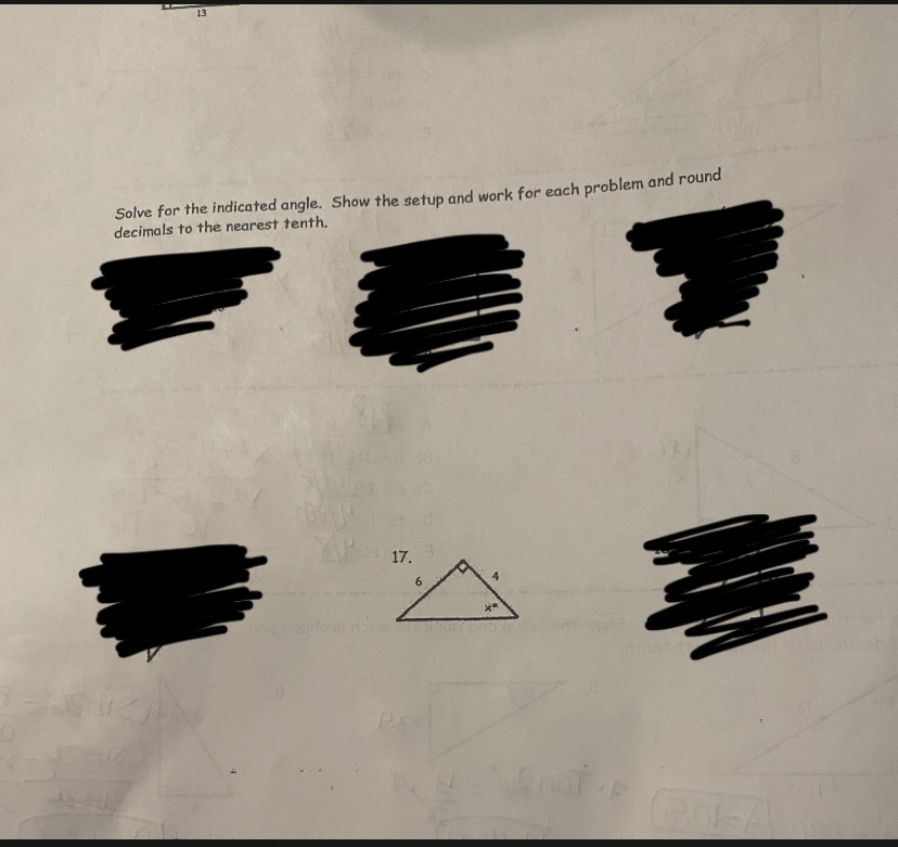13 Solve for the indicated angle. Show the setup