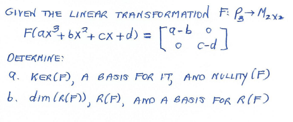 GIVEN THE LINEAR TRANSFORMATION FP - M2Xz Flax +