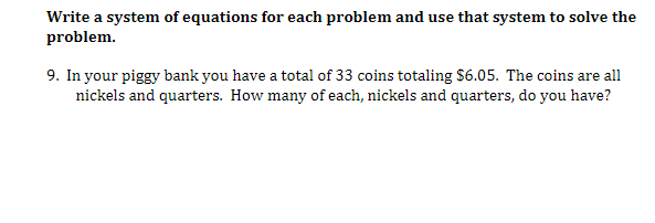 Write a system nfequatiuns for each problem and