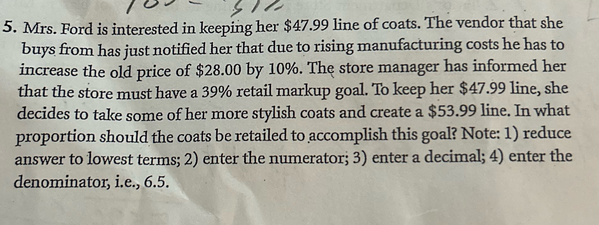 5. Mrs. Ford is interested in keeping her $47.99
