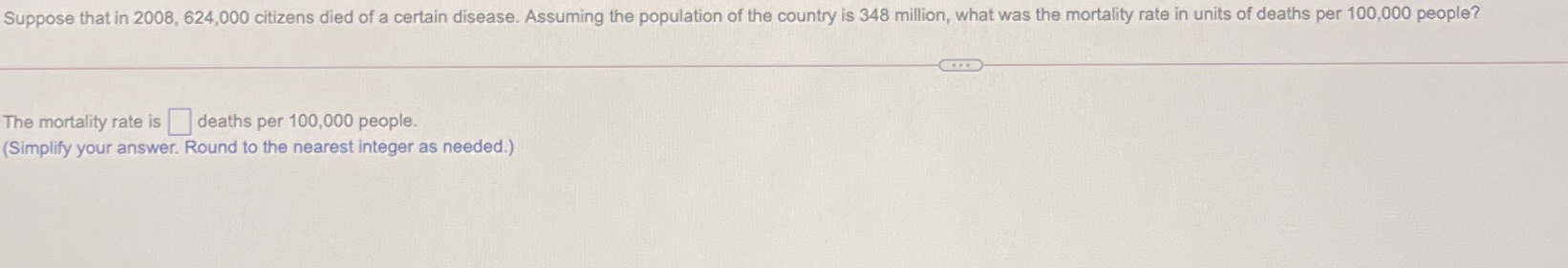 Suppose that in 2008, 624,000 citizens died of a