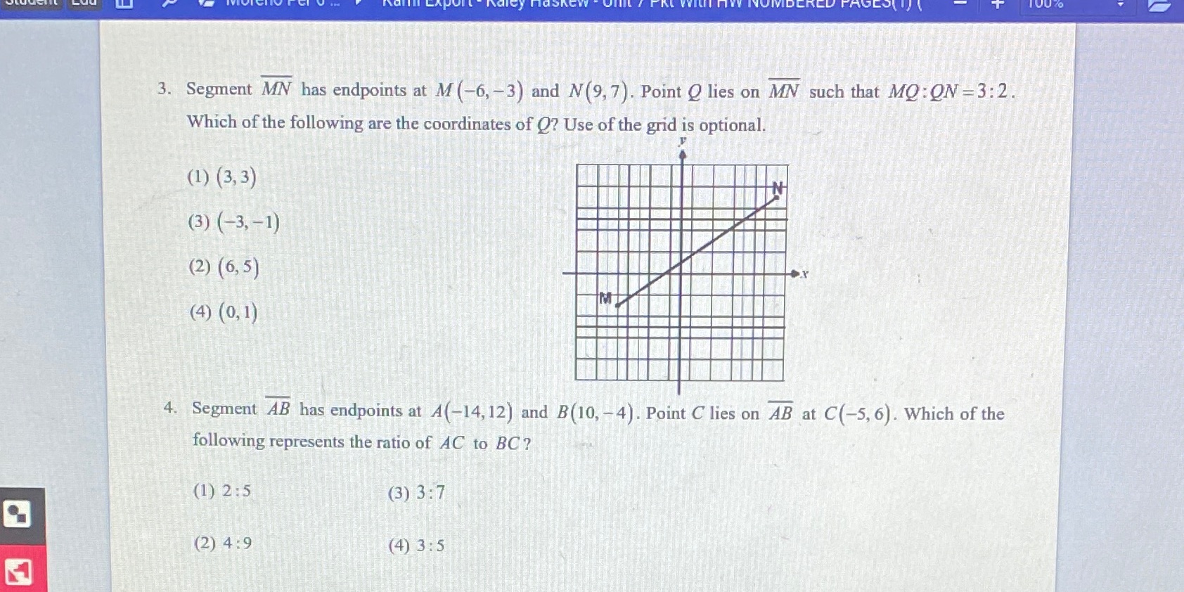 3. Segment MN has endpoints at M (-6, -3) and