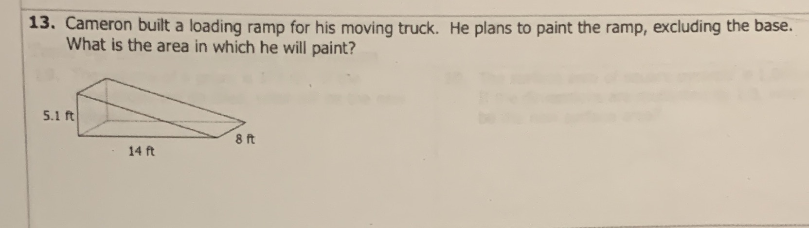 13. Cameron built a loading ramp for his moving