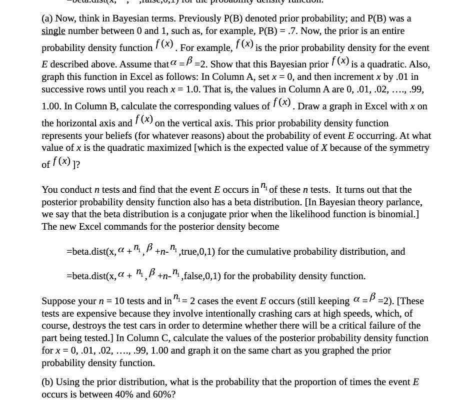 (a) Now, think in Bayesian terms. Previously P(B)