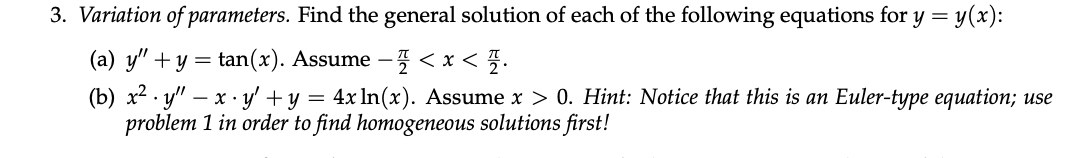 3. Variation of parameters. Find the general