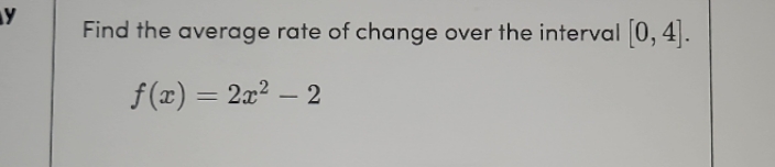 y Find the average rate of change over the