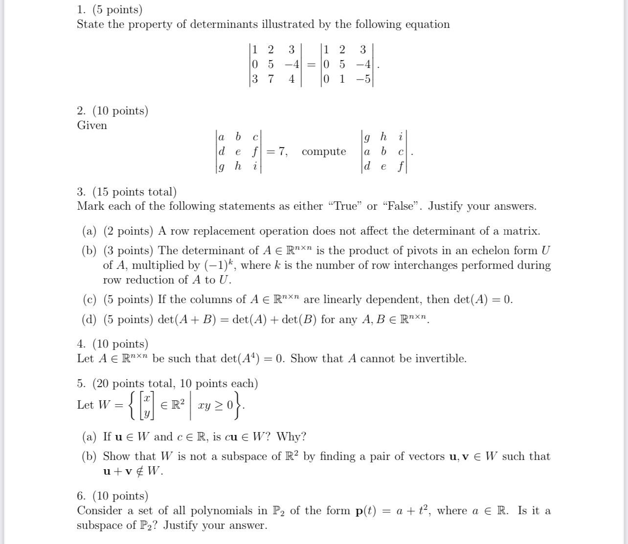 1. (5 points) State the property of determinants