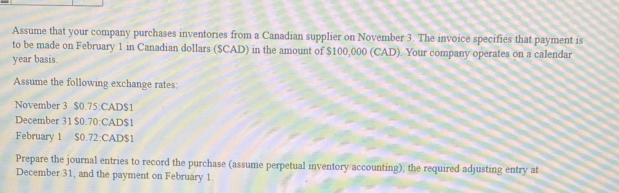 Assume that your company purchases inventories