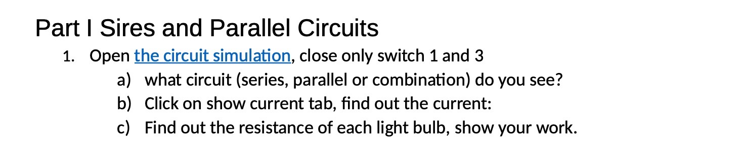 Part I Sires and Parallel Circuits 1. Open the