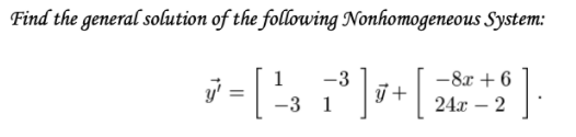 Find the general solution of the following