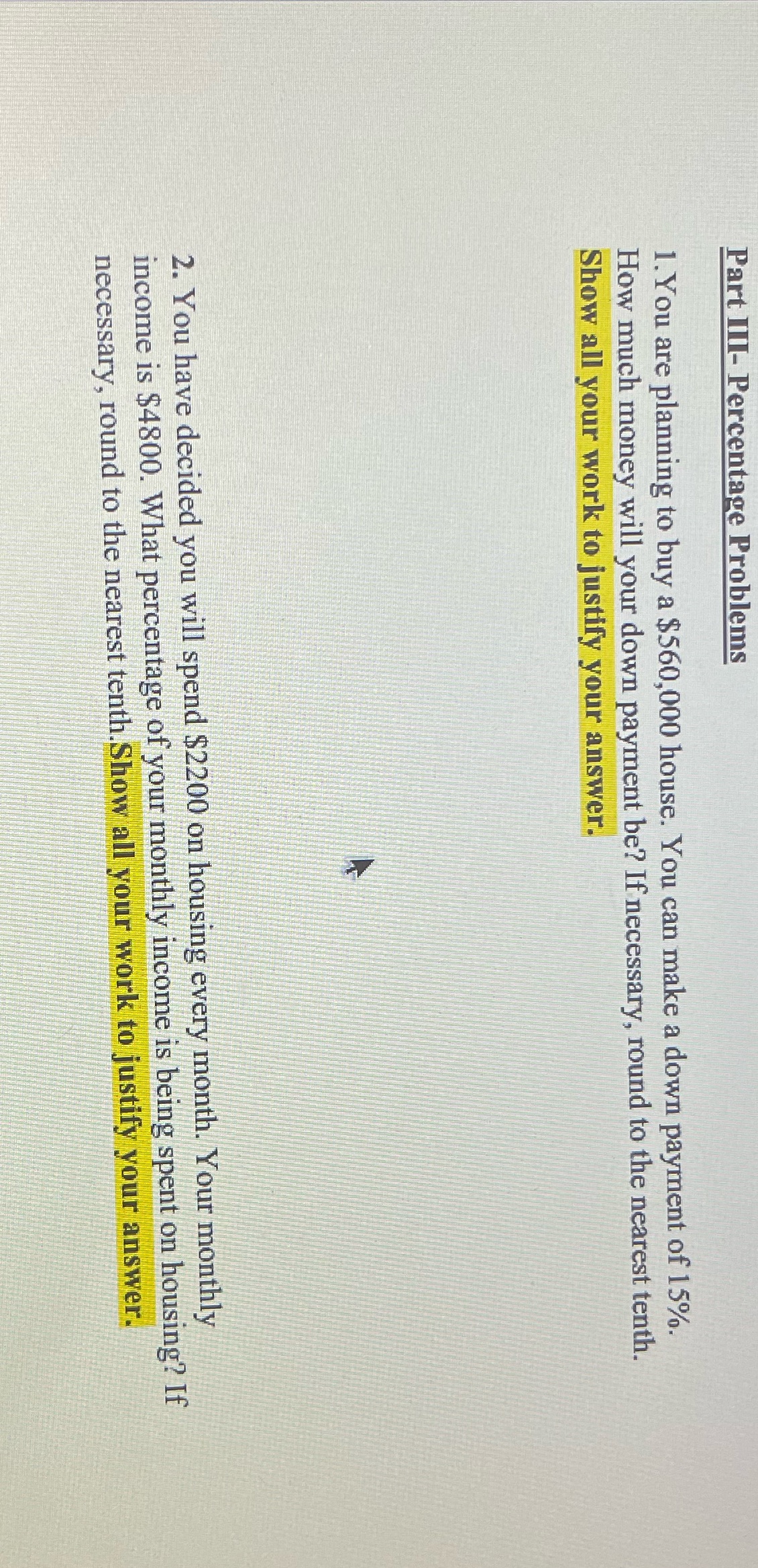 Part III- Percentage Problems 1. You are planning