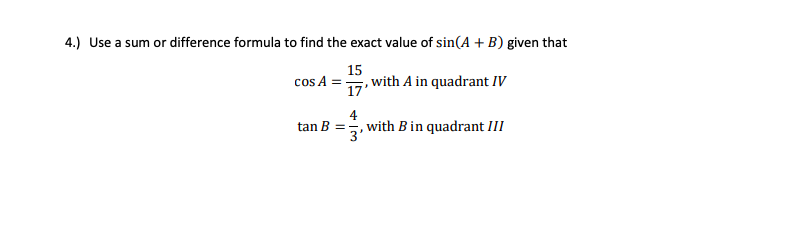 4.) Use a sum or difference formula to find the