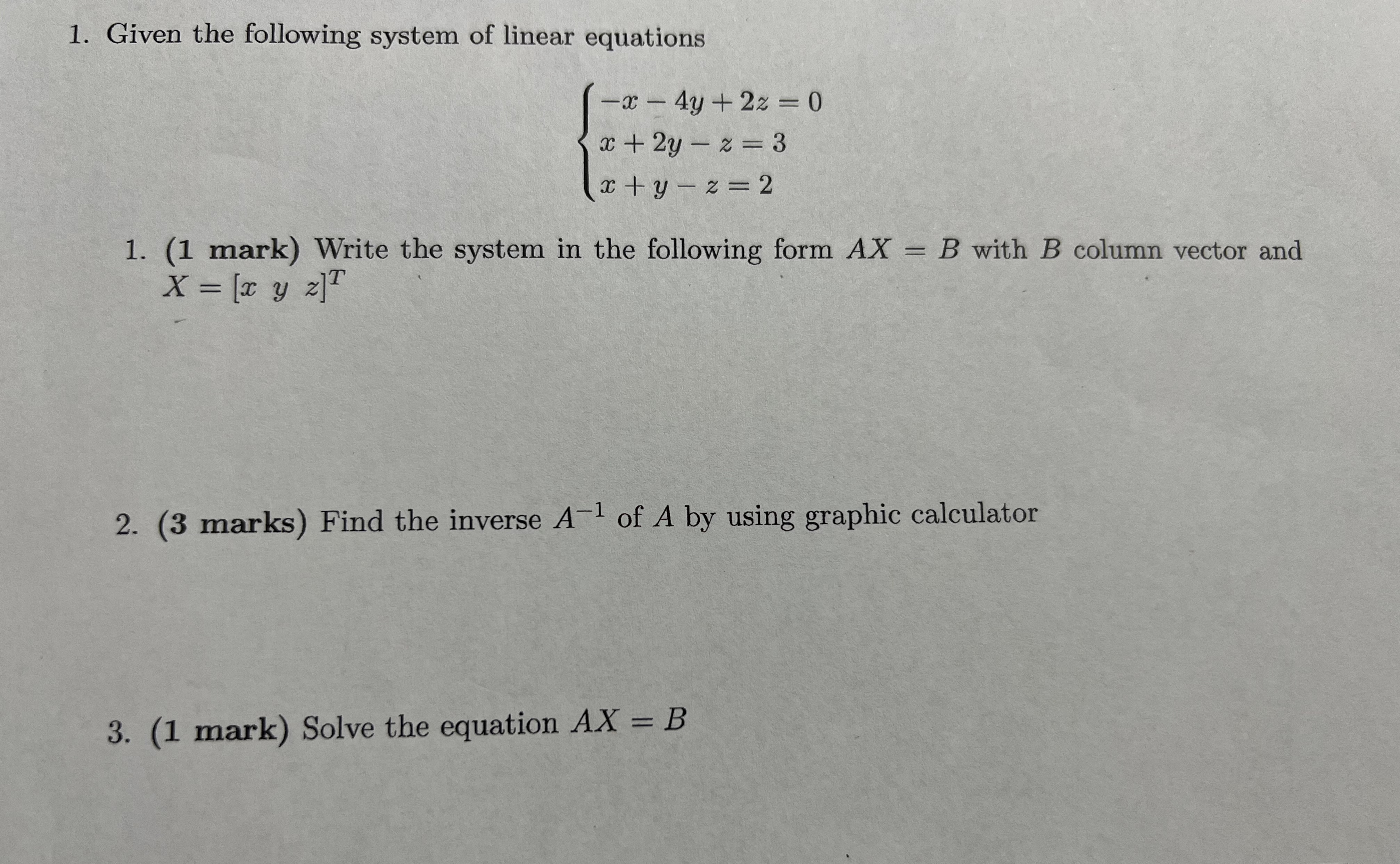 1. Given the following system of linear equations