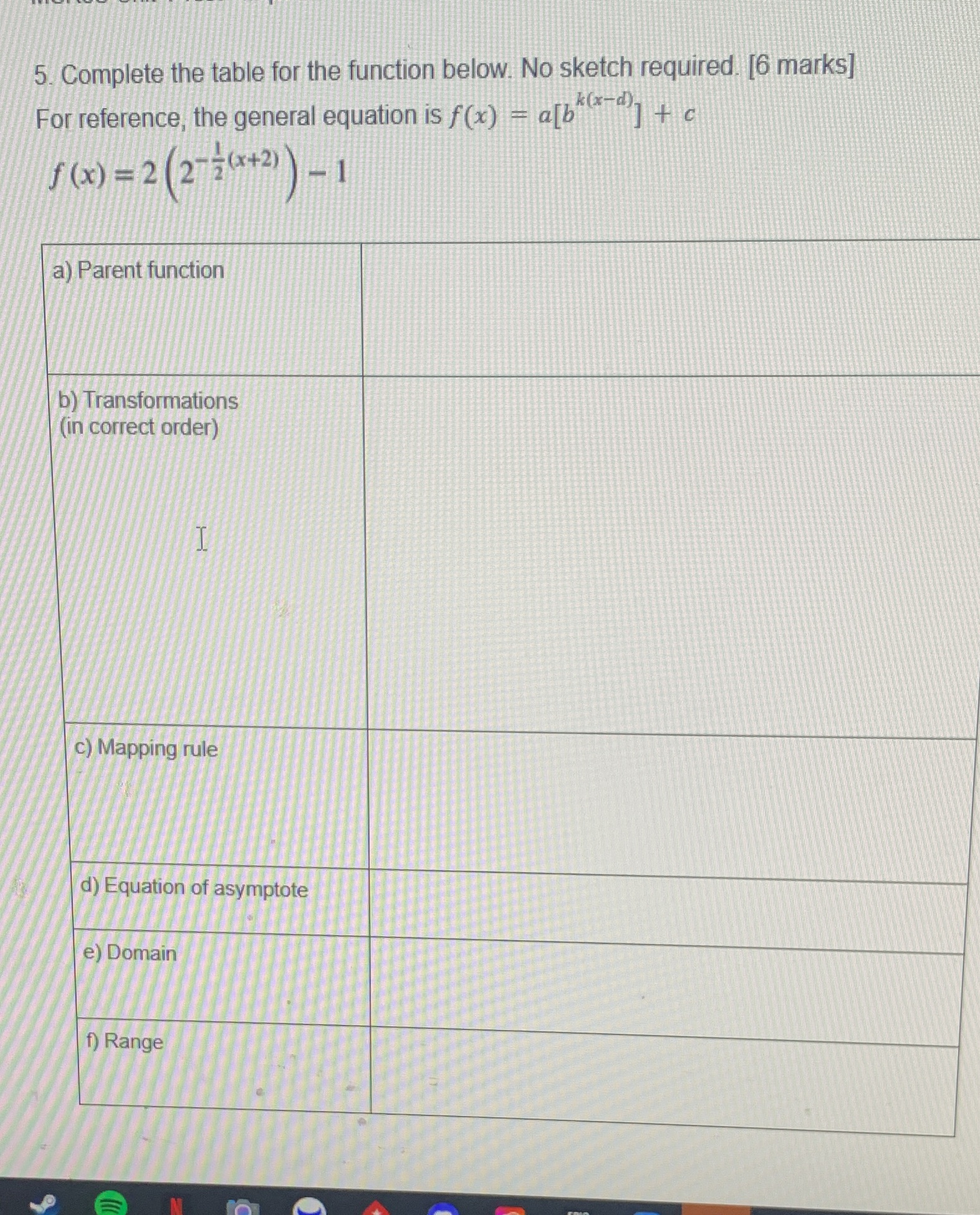 Please answer ASAP 5. Complete the table for the