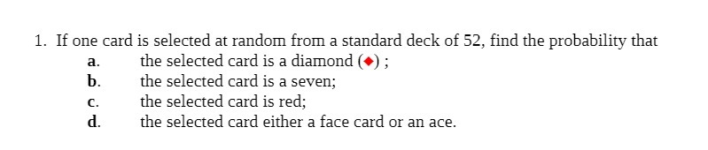 1. If one card is selected at random from a