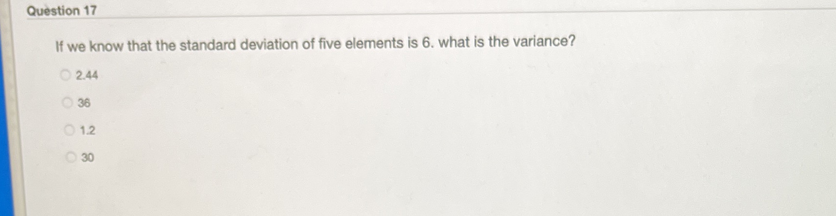 Question 17 If we know that the standard