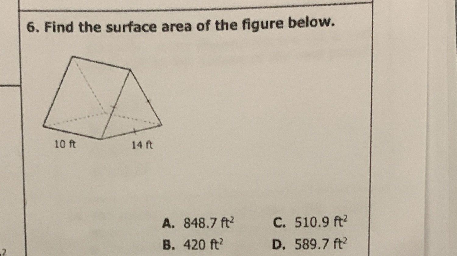 6. Find the surface area of the figure below. 10