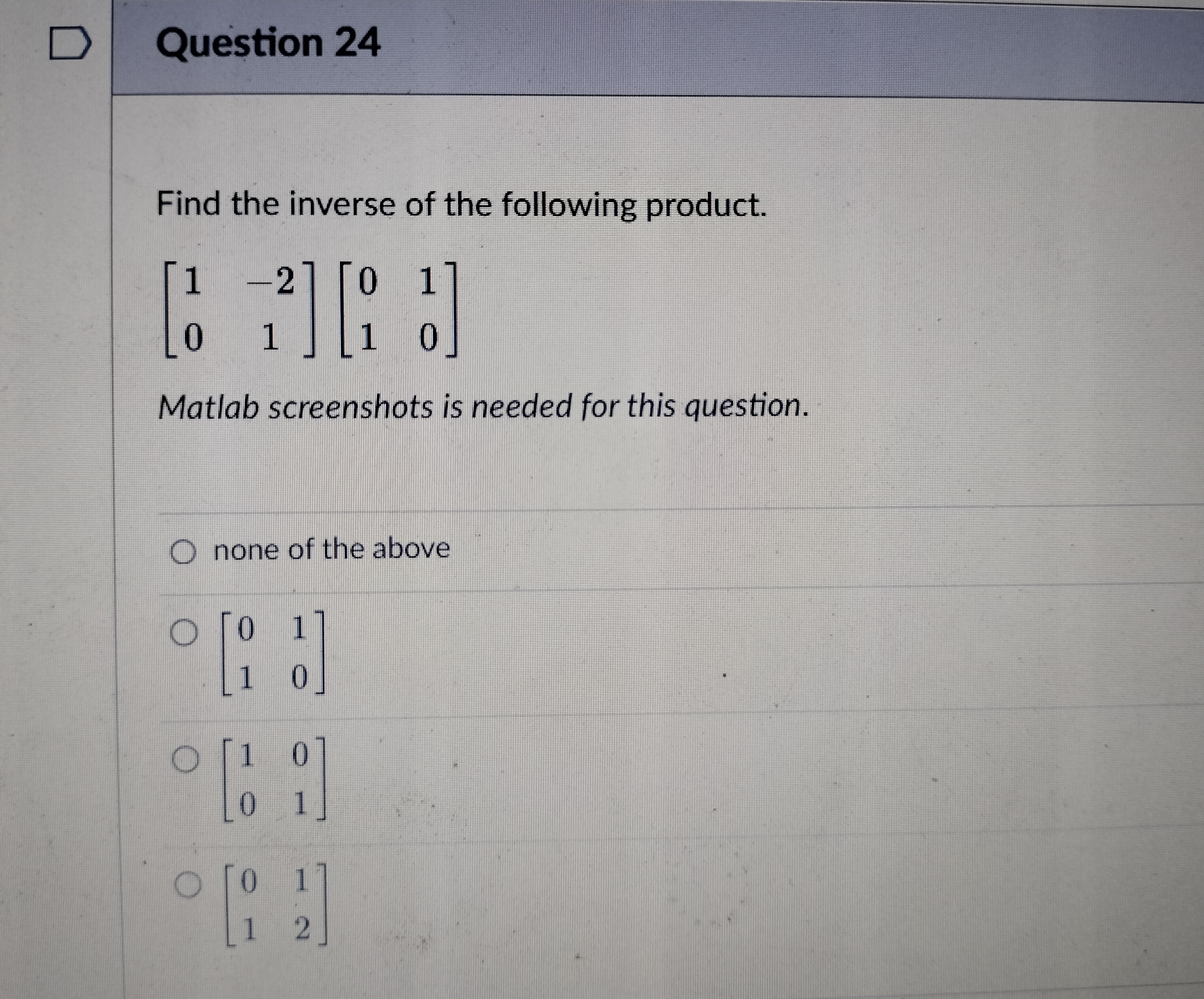 \f\fD Question 23 Is the following matrix