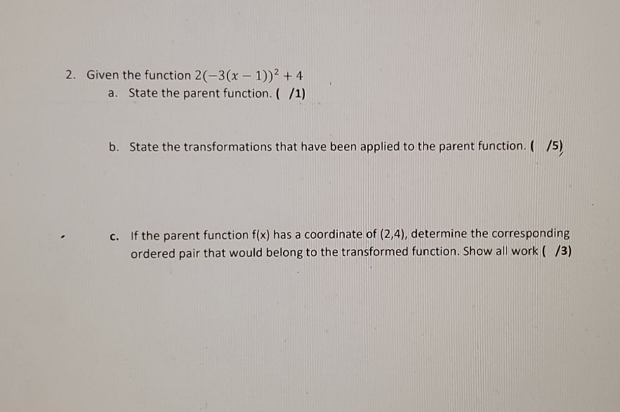 need help quick 2. Given the function 2(-3(x -