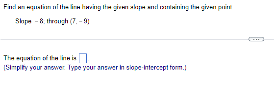 Find an equation of the line having the given