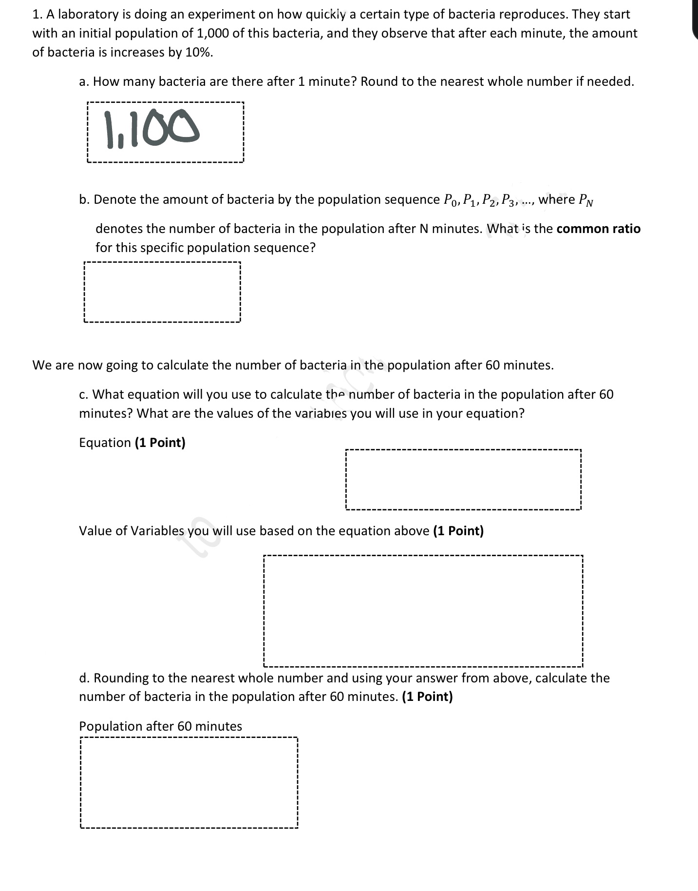 1. A laboratory is doing an experiment on how